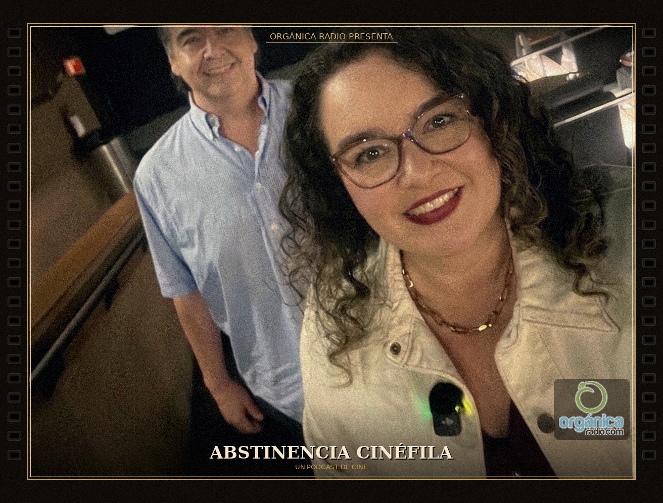 Abstinencia Cinéfila — Lord Pocho y Vilma Aida